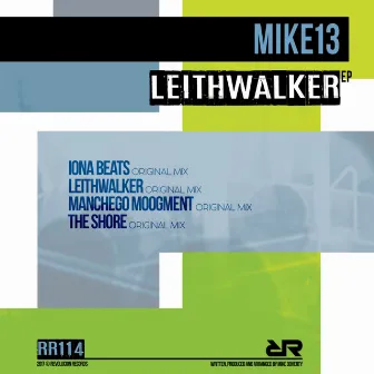 Leithwalker Ep by Mike13