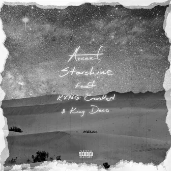 Starshine (feat. KXNG Crooked & King Deco) by Accent