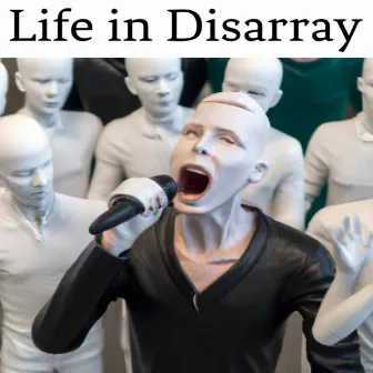 Life in Disarray by Mean Man