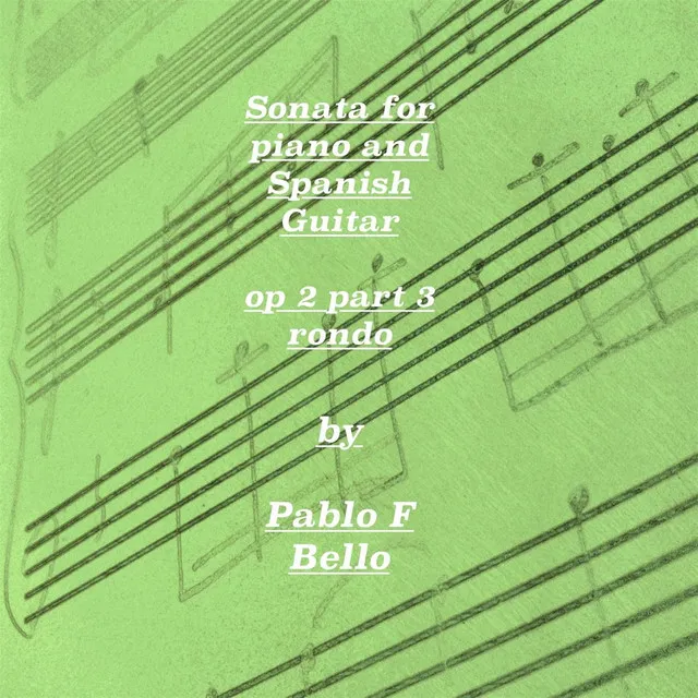 Sonata for Piano and Spanish Guitar, Op. 2: 3. Rondo