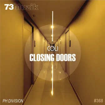 Closing Doors by Coli