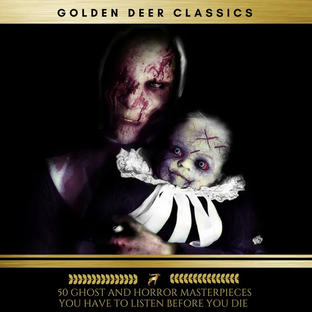 The Death of Halpin Frayser [Ambrose Bierce].2 - 50 Ghost and Horror masterpieces you have to listen before you die, Vol. 1 (Golden Deer Classics)