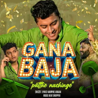 Gana Baja Patthe Nachinge by Vampire Amaan