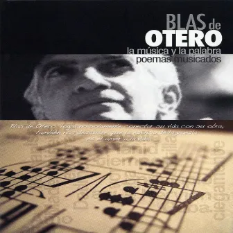 Blas de Otero: La Música y la Palabra, Poemas Musicados by Guillermo Garmendia