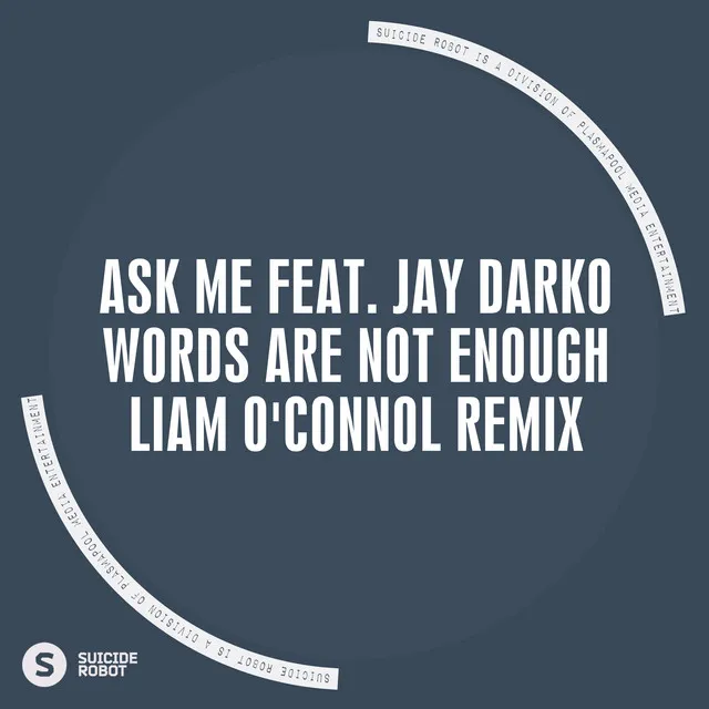 Words Are Not Enough - Liam O'Connol Remix