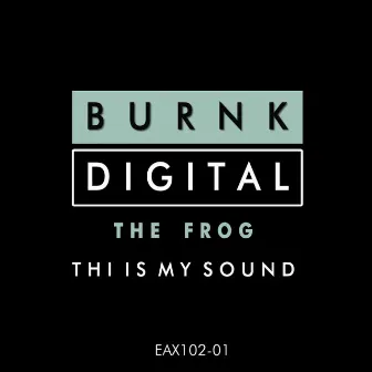 This Is My Sound by Frog