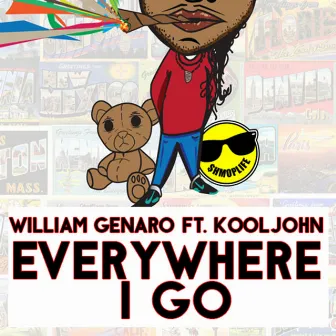 Everywhere I Go (feat. Kool John) by William Genaro