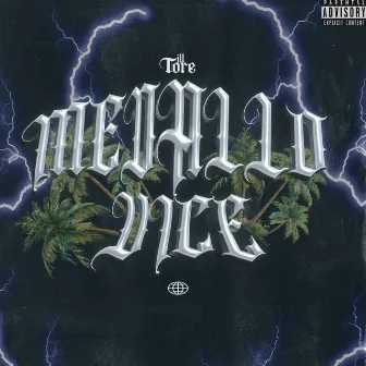 Medallo Vice by ill tore