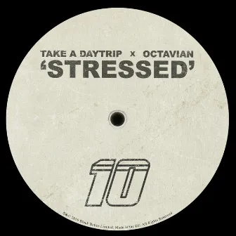 Stressed by Take A Daytrip