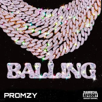 Balling by Only1promzy