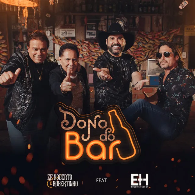 Dono do Bar (feat. Edson & Hudson)