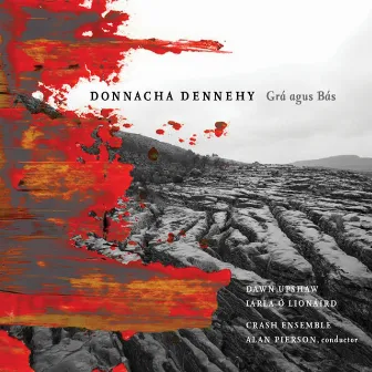 Grá agus Bás by Donnacha Dennehy