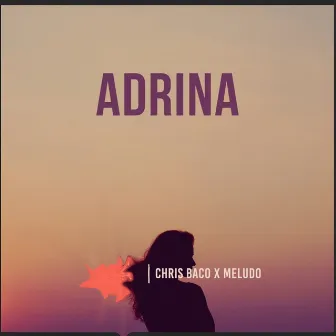 Adrina by Chris Baco