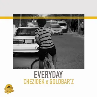 Everyday by Goldbar`z