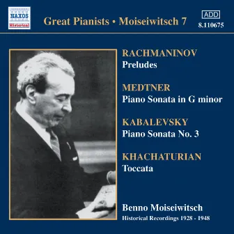 Medtner: Piano Sonata, Op. 22 / Kabalevsky: Piano Sonata, Op. 46 (Moiseiwitsch, Vol. 7) (1928-1948) by Benno Moiseiwitsch