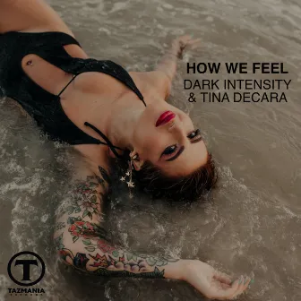 How We Feel by Tina DeCara