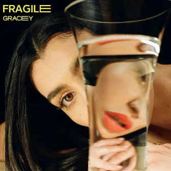 Fragile by GRACEY