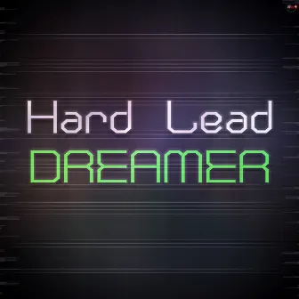 Dreamer by Hard Lead