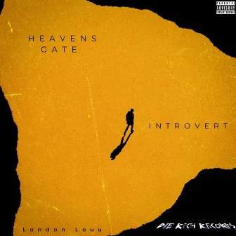 Heavens Gate/Introvert by London Louu