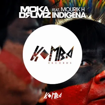 Indigena by Mokadrumz