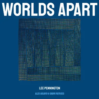 Worlds Apart by Lee Pennington