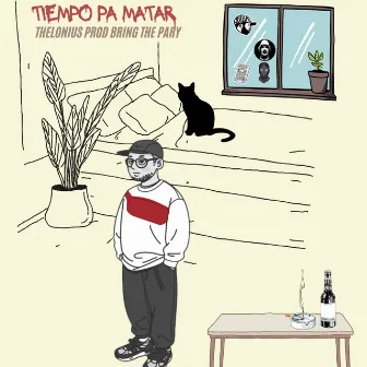 Tiempo Pa Matar by Thelonius