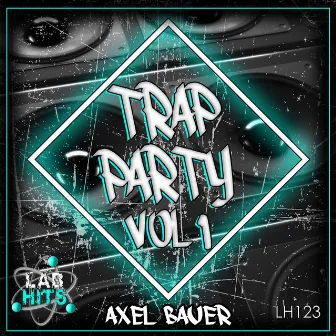 Trap Party, Vol. 1 by Axel Bauer