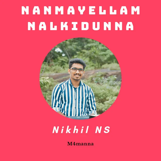 Nanmayellam Nalkidunna