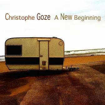 A New Beginning (Revised Version) by Christophe Goze