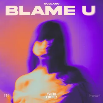 Blame U by NUBLANC