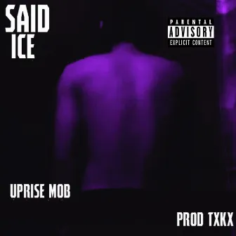 Ice by Uprise Mob