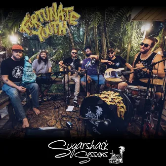 Sugarshack Sessions by Fortunate Youth