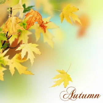 Autumn: Relax Your Mind with Relaxation Music by Liquid Blue