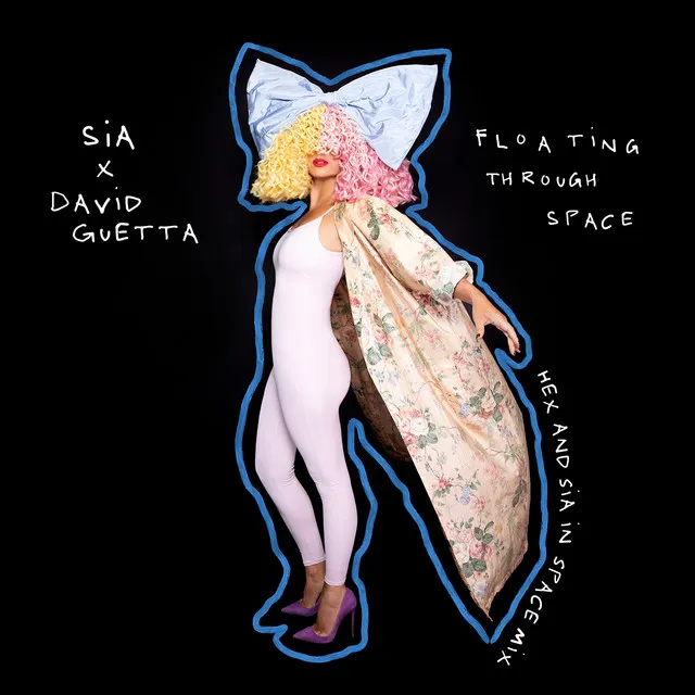 Floating Through Space (feat. David Guetta) - Hex & Sia In Space Mix