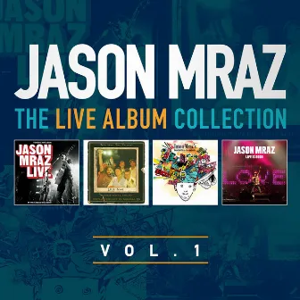 The Live Album Collection, Volume One by Jason Mraz