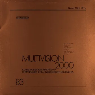 Multivision 2000 by Klaus Wuesthoff