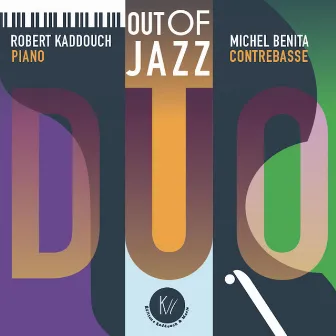 OUT OF JAZZ by Robert Kaddouch