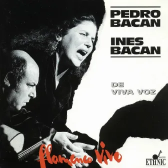 Flamenco Vivo (De Viva Voz) by Inés Bacan