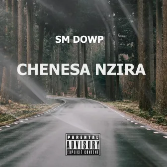 CHENESA NZIRA by Sm Dowp