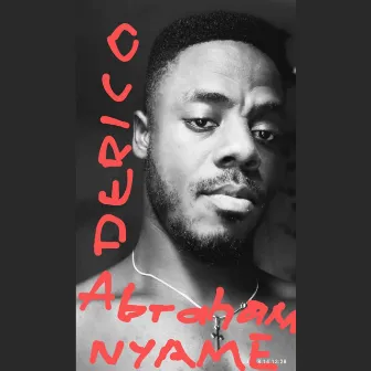 Abraham Nyame by Derico