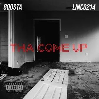 The Come Up by Goo$ta