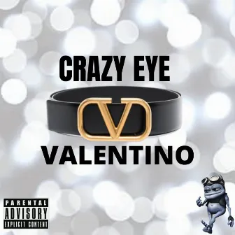 Valentino by CrazyEye Vevo