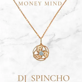 Money Mind by Dj Spincho