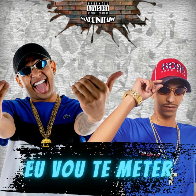 Eu Vou Te Meter