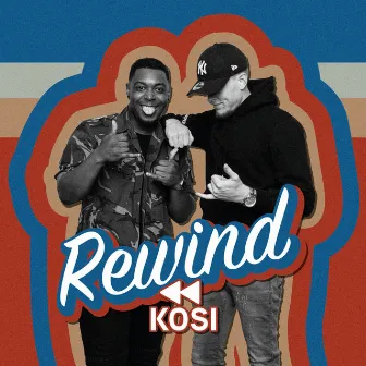 Rewind by KOSI