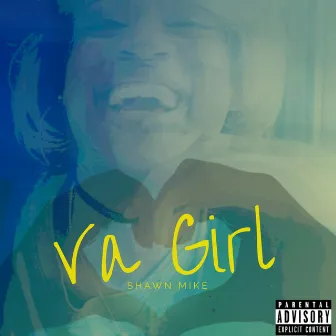 Va Girl by Shawn Mike