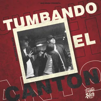 Tumbando el Cantón by Flowker Slick