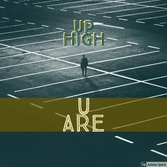 U Are (Original Mix) by Up High