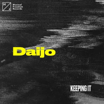 Keeping It by Daijo