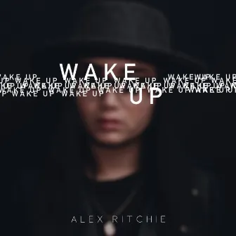 Wake Up by Alex Ritchie